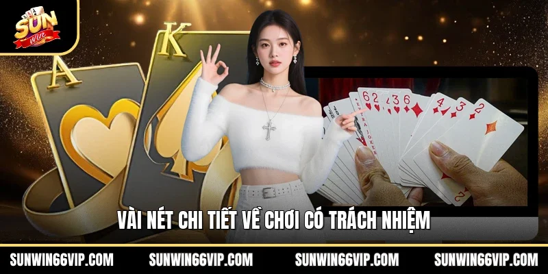 Vài nét chi tiết về chơi có trách nhiệm